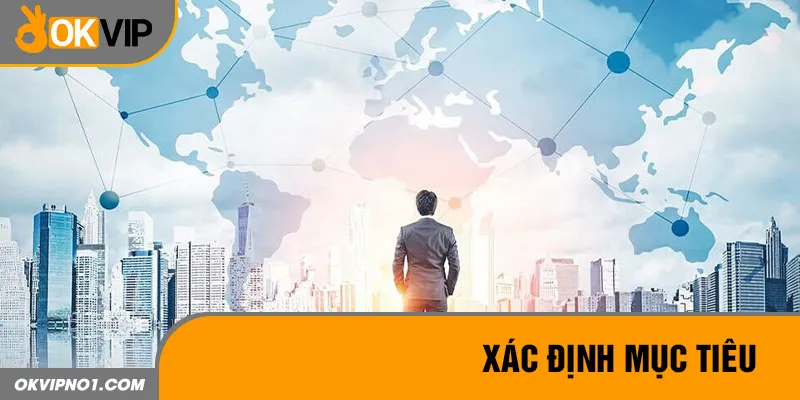 Xác định mong muốn ngay từ khi bắt đầu